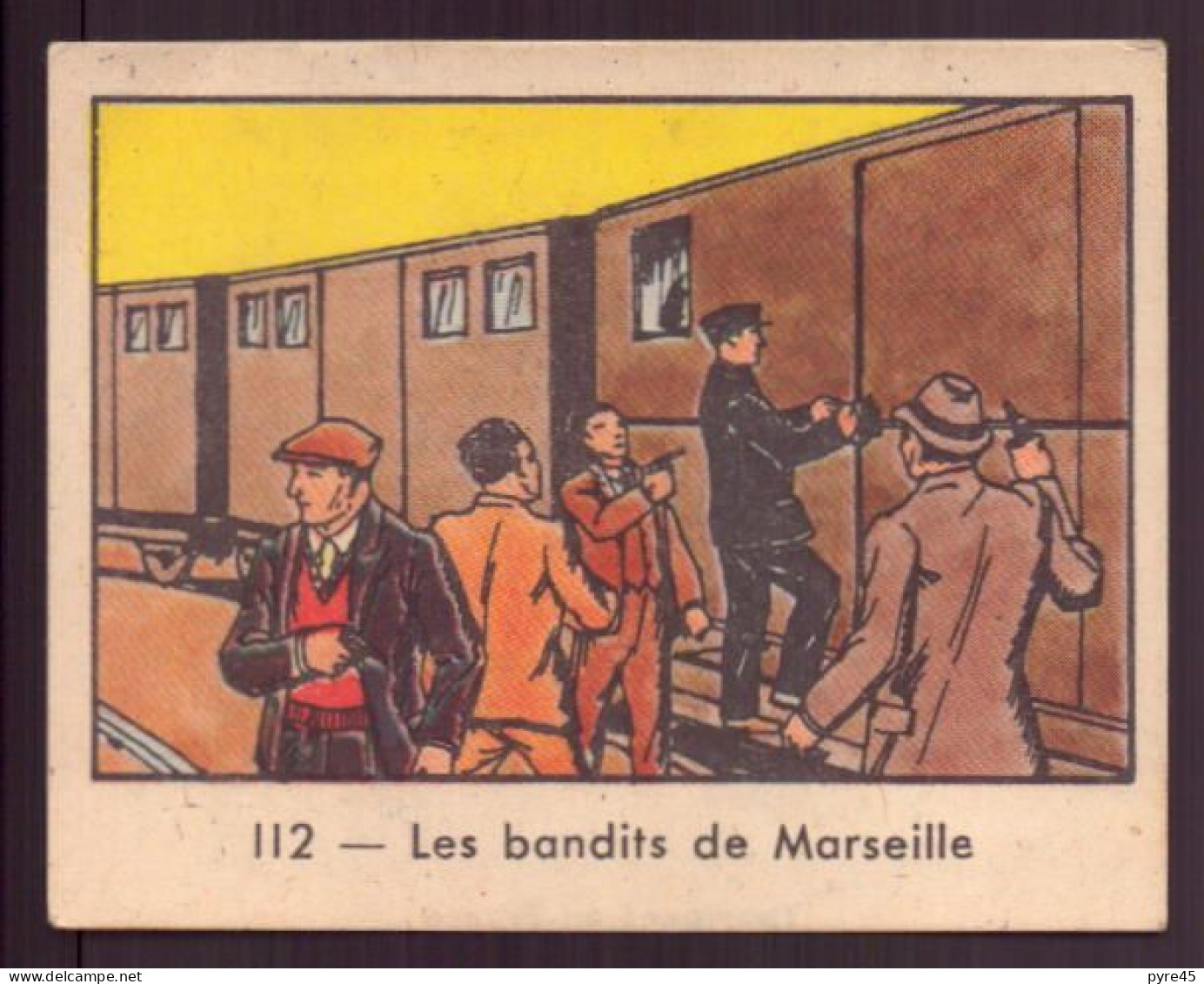 Image Publicitaire " Globo " N° 112, Polices D'états Contre Les Gangsters, Les Bandits De Marseille - Other & Unclassified