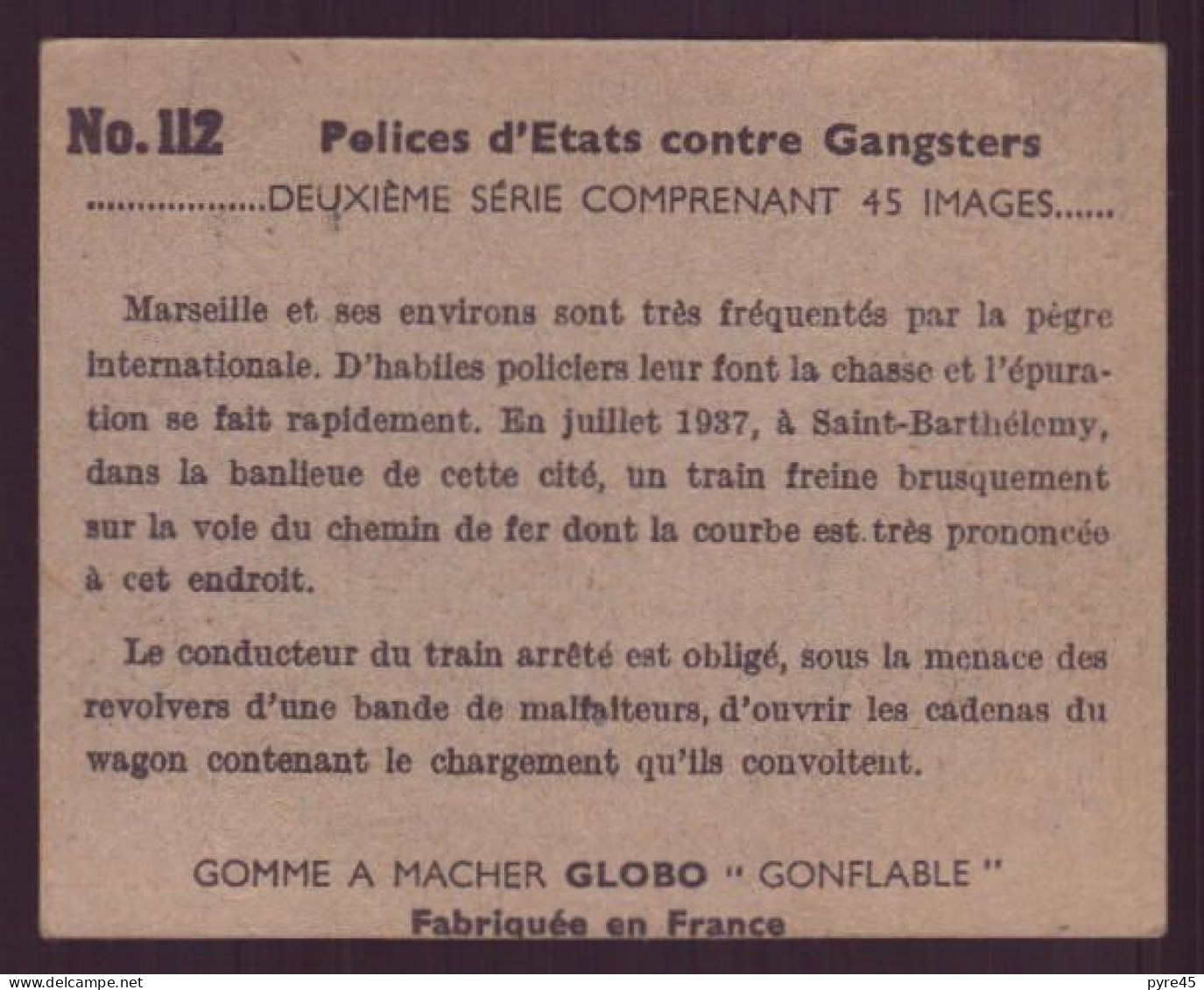 Image Publicitaire " Globo " N° 112, Polices D'états Contre Les Gangsters, Les Bandits De Marseille - Autres & Non Classés