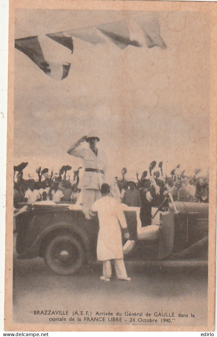 ** CONGO  ***  BRAZZAVILLE Arrivée Du Général De Gaulle - Politicians & Soldiers