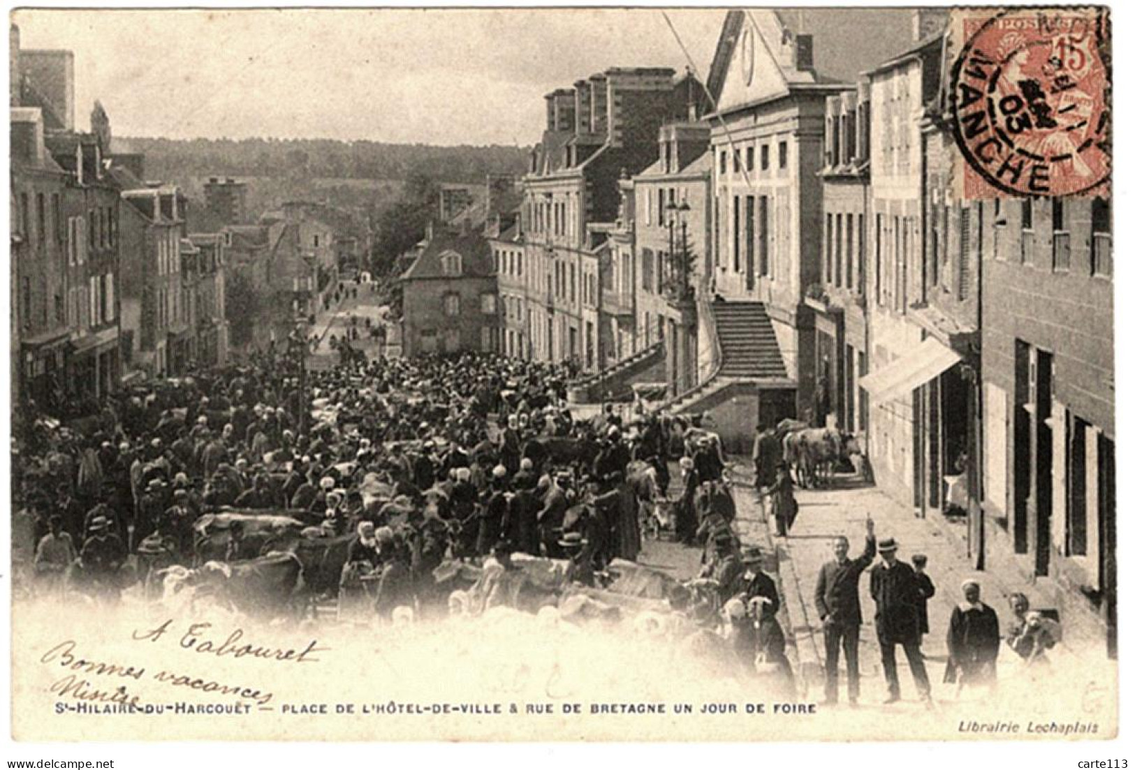 50 - T26343CPA - SAINT ST HILAIRE DU HARCOUET - Place Hotel De Ville - Rue De Bretagne - Jour De Foire - Carte Pionniere - Saint Hilaire Du Harcouet