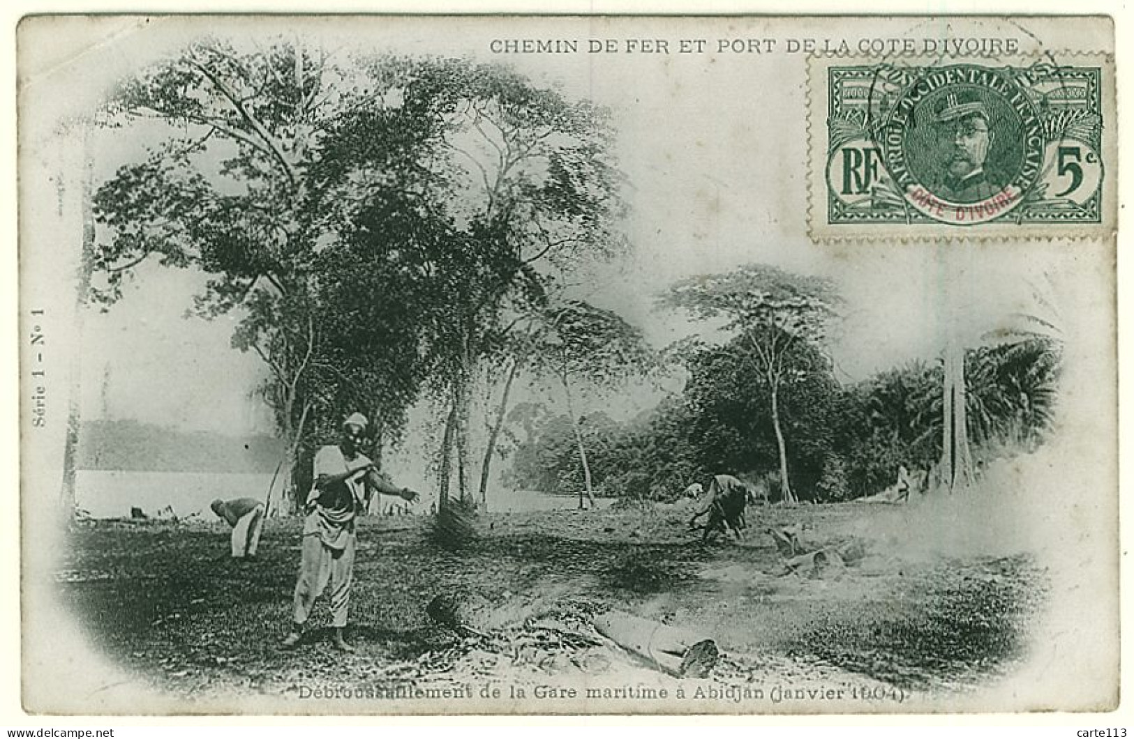 0 - T9621CPA - COTE D'IVOIRE - ABIDJAN - Débroussaillement De La Gare Maritime - Carte Pionnière - Bon état - AFRIQUE - Elfenbeinküste