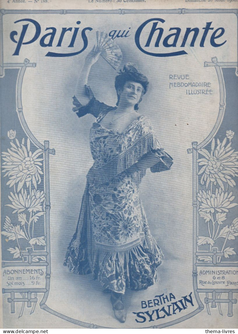 Revue PARIS QUI CHANTE N°188  Du 26 Aoit 1906   Coiuverture BERTHA SYLVAIN  (CAT4088 /188) - Muziek