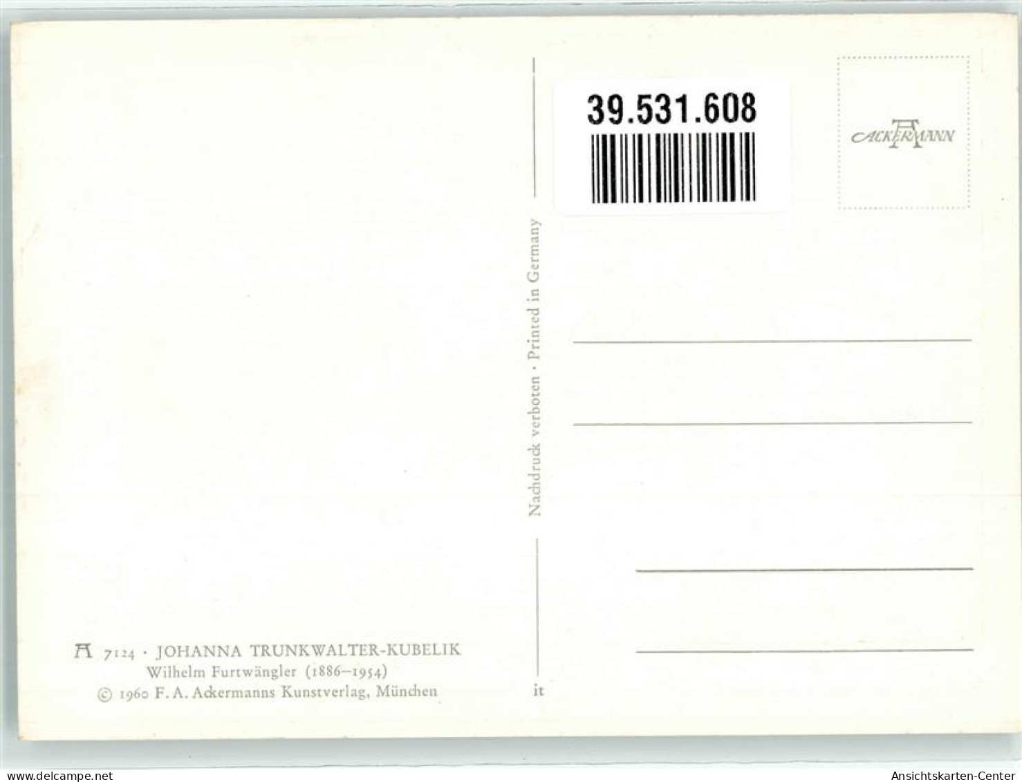 39531608 - Wilhelm Furtwaengler Sign. Trunkwalter Kubelik Johanna Verlag Ackermann Nr.7124 - Zangers En Musicus
