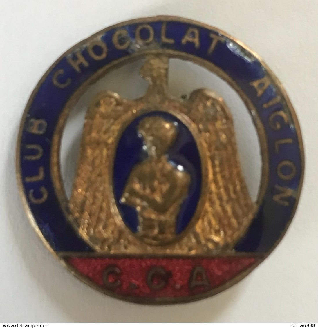 Ancien Insigne Epingle Email Club Chocolat Aiglon C.C.A. (Verviers) - Sonstige & Ohne Zuordnung