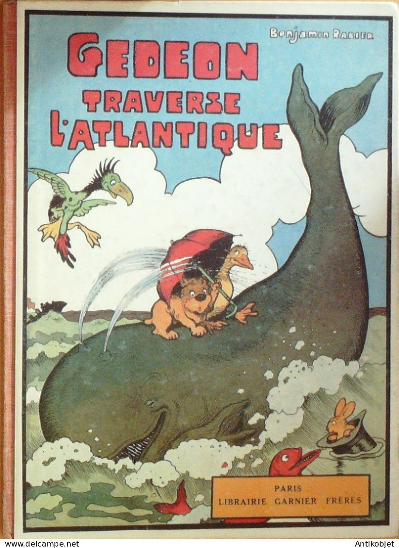 Rabier Benjamin Gédéon Traverse L'Atlantique éditeur Garnier 1978 - 5. Wereldoorlogen