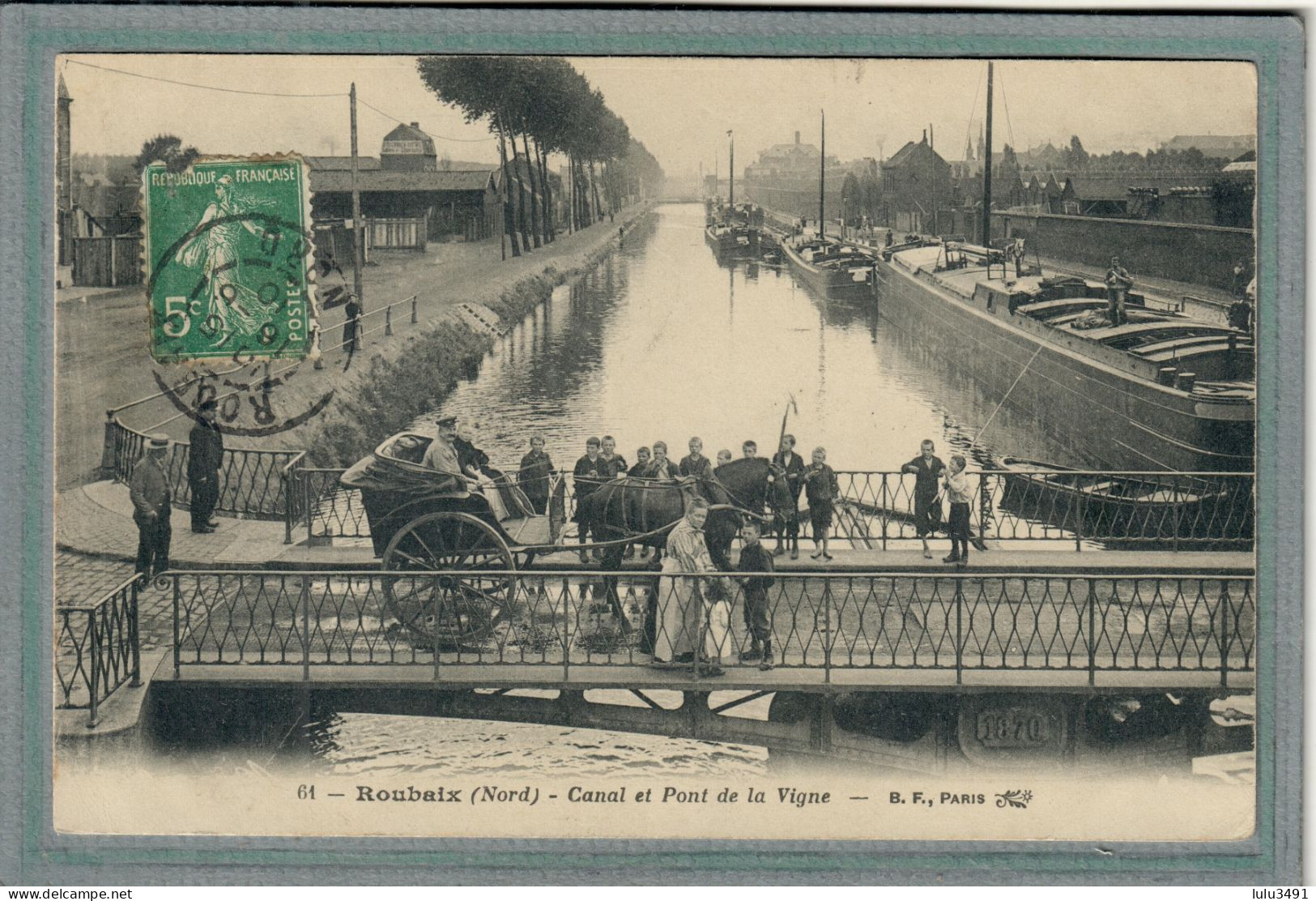 CPA (59) ROUBAIX - Mots Clés: Canal De Roubaix, Chemin De Halage, écluse, Péniche, Pont De La Vigne - 1910 - Roubaix