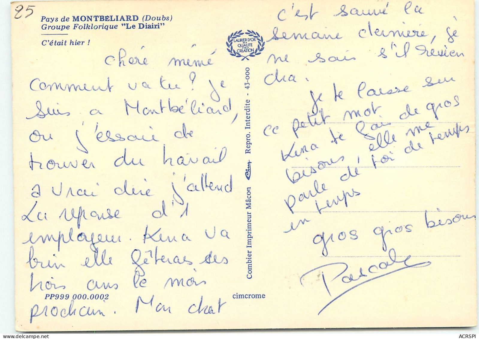 MONTBELIARD  Groupe Folklorique Le Diairi  Belle Carte RR 1200 - Montbéliard