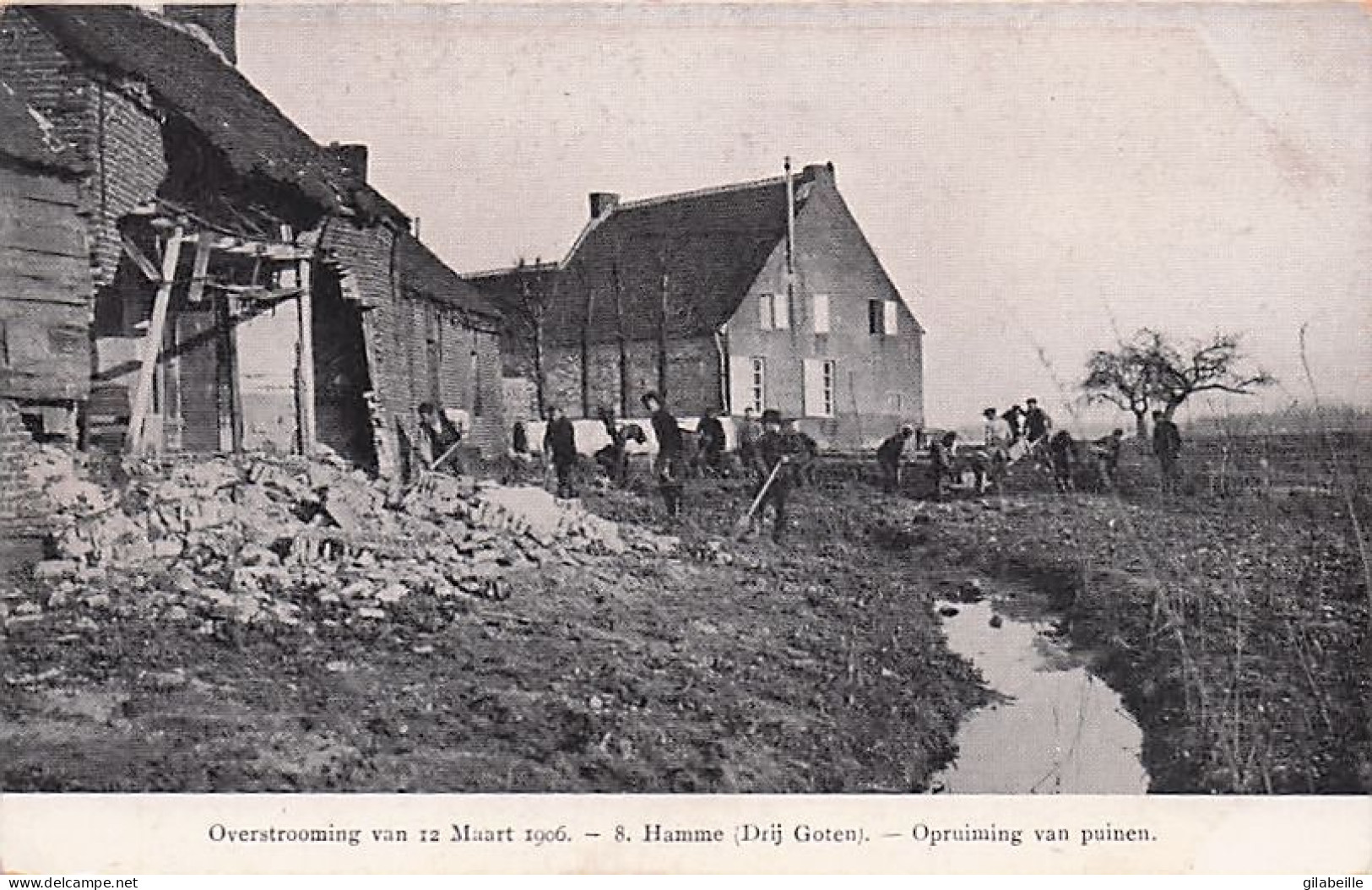 HAMME - Overstrooming Van Maart 1906 - Opruiming Van Puinen - Hamme