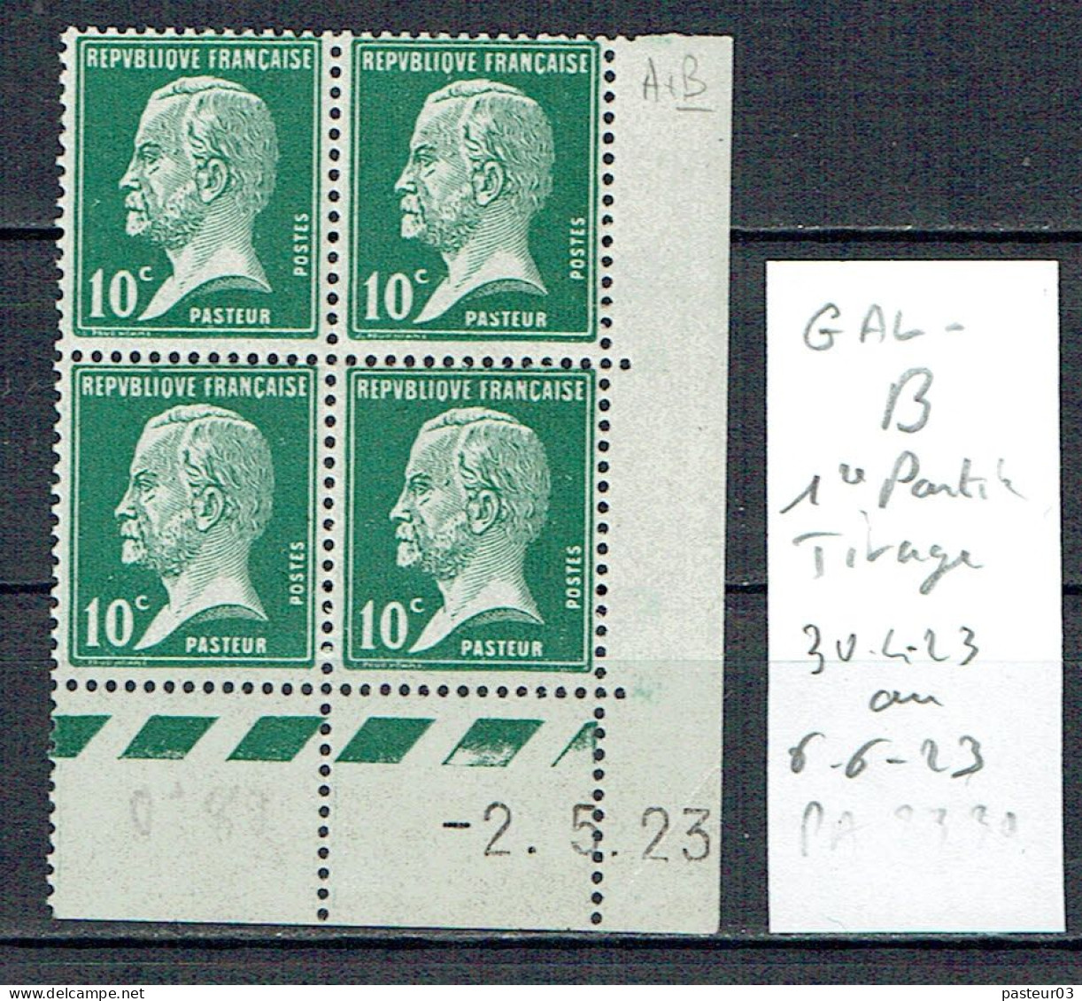 170 Pasteur 10 C. Vert Coin Daté  1923-05-02 Charnière Cyl. B  Tirage Rare - 1922-26 Pasteur