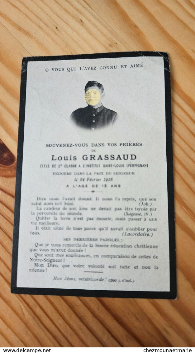 1916 AVIS DE DECES Louis Grassaud élève à L'Institut Saint-Louis à PERPIGNAN - Documentos