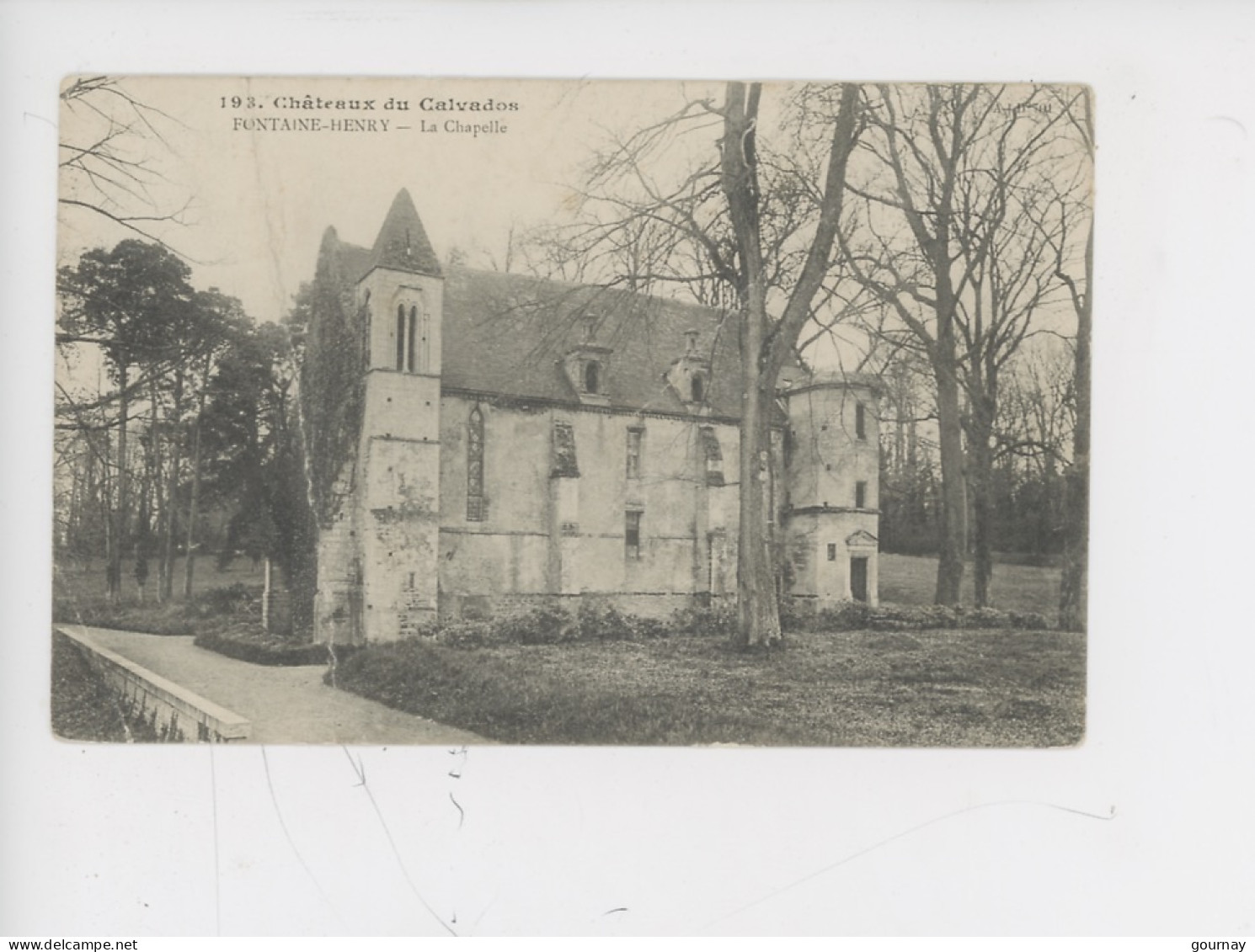 Fontaine Henry : La Chapelle - Chateaux Du Calvados N°193 - Autres & Non Classés