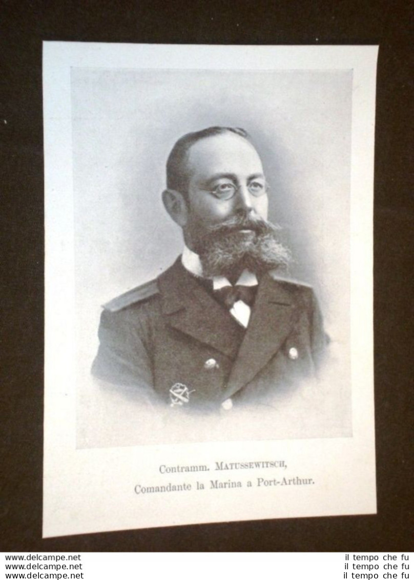 Contrammiraglio Della Marina Matussewitsch Comandante A Port Arthur - Ante 1900