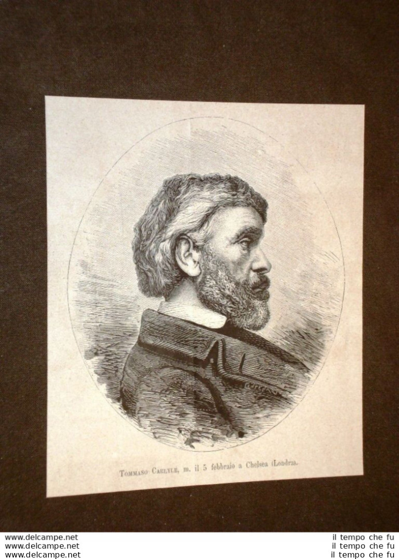 Storico E Filosofo Di Scozia Thomas Carlyle Di Ecclefechan Morto Nel 1881 - Vor 1900
