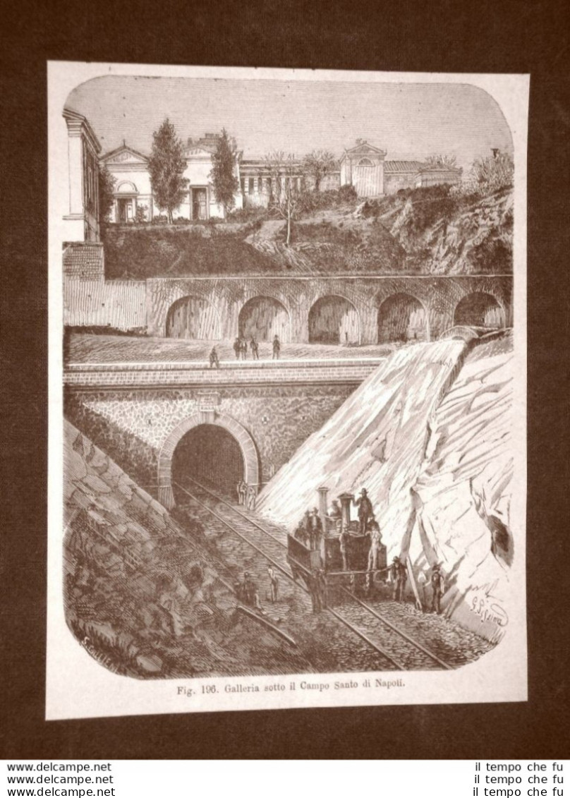 Incisione Del 1875 Treni E Ferrovie Galleria Sotto Il Campo Santo Di Napoli - Ante 1900