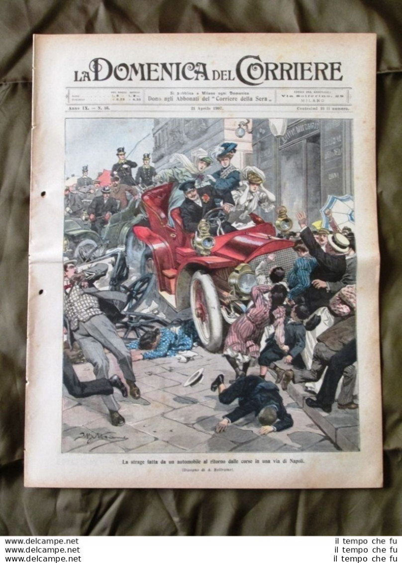 La Domenica Del Corriere 21 Aprile 1907 Auto Napoli Re Italia Atene Roosevelt - Other & Unclassified