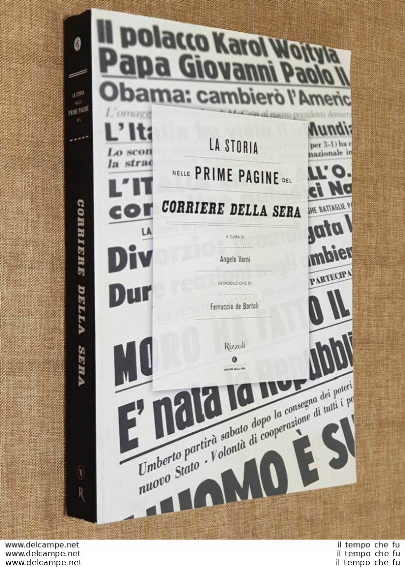 La Storia Nelle Prime Pagine Del Corriere Della Sera Edizione Illustrata 2011 - Sonstige & Ohne Zuordnung