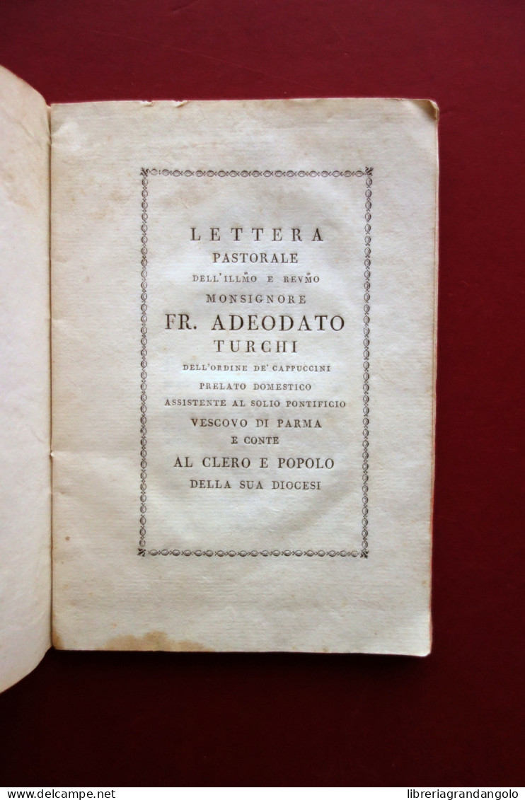 Lettera Pastorale Di Adeodato Turchi Vescovo Di Parma E Conte Fine '700 - Non Classés