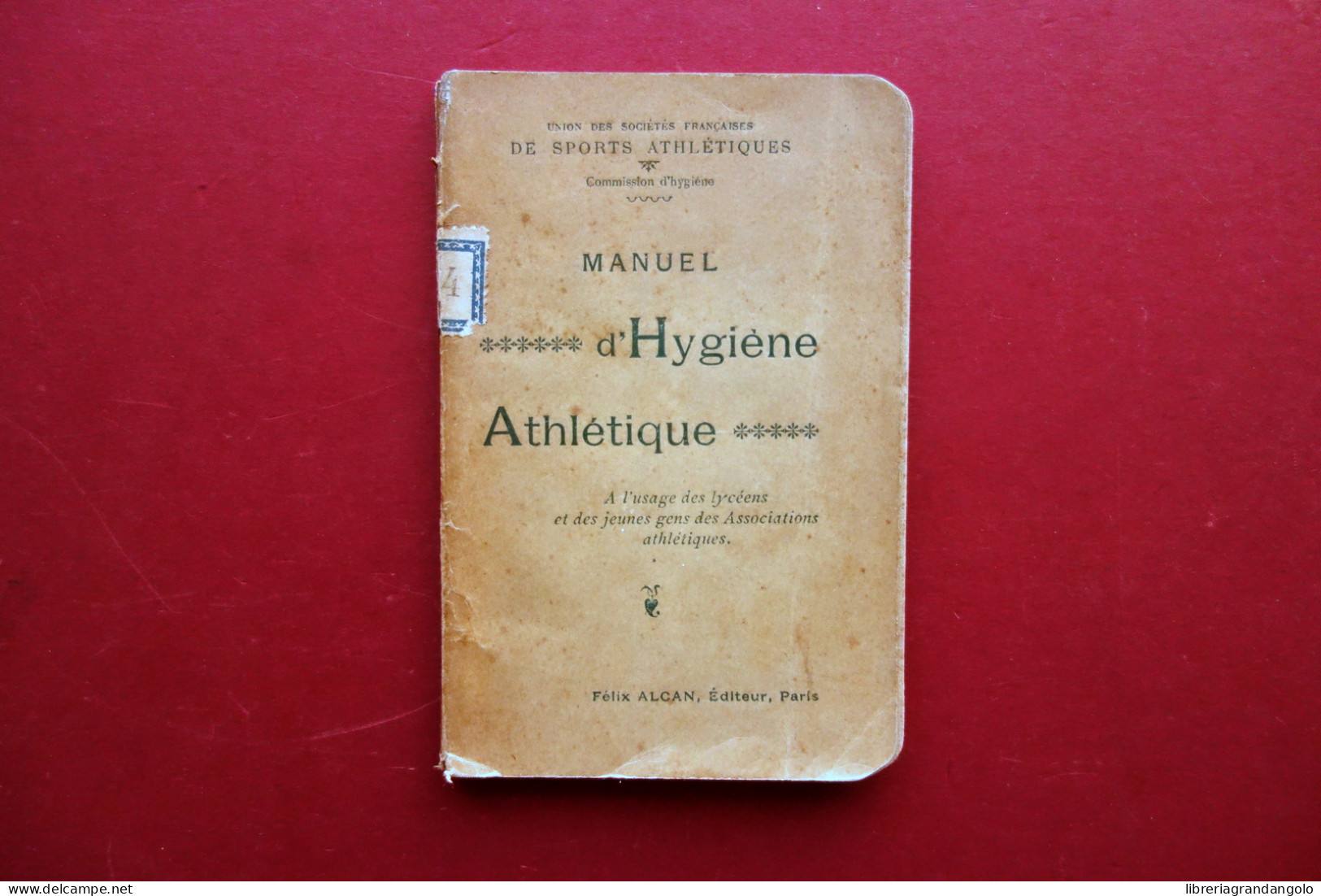 Manuel D'Hygiene Athletique A L'Usage Des Lyceens Alcan Paris 1895 Sport - Ohne Zuordnung