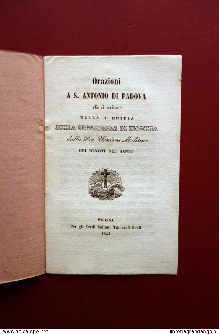 Orazioni A S. Antonio Di Padova Chiesa Cittadella Di Modena Unione Militare 1851 - Zonder Classificatie