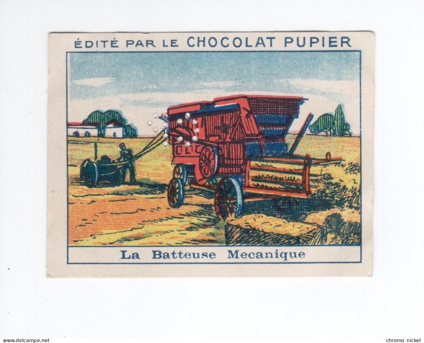 Chromo Campagne La Batteuse Mécanique Blé Paille Pub: Chocolat Pupier 68 X 51 Mm  2 Scans - Autres & Non Classés