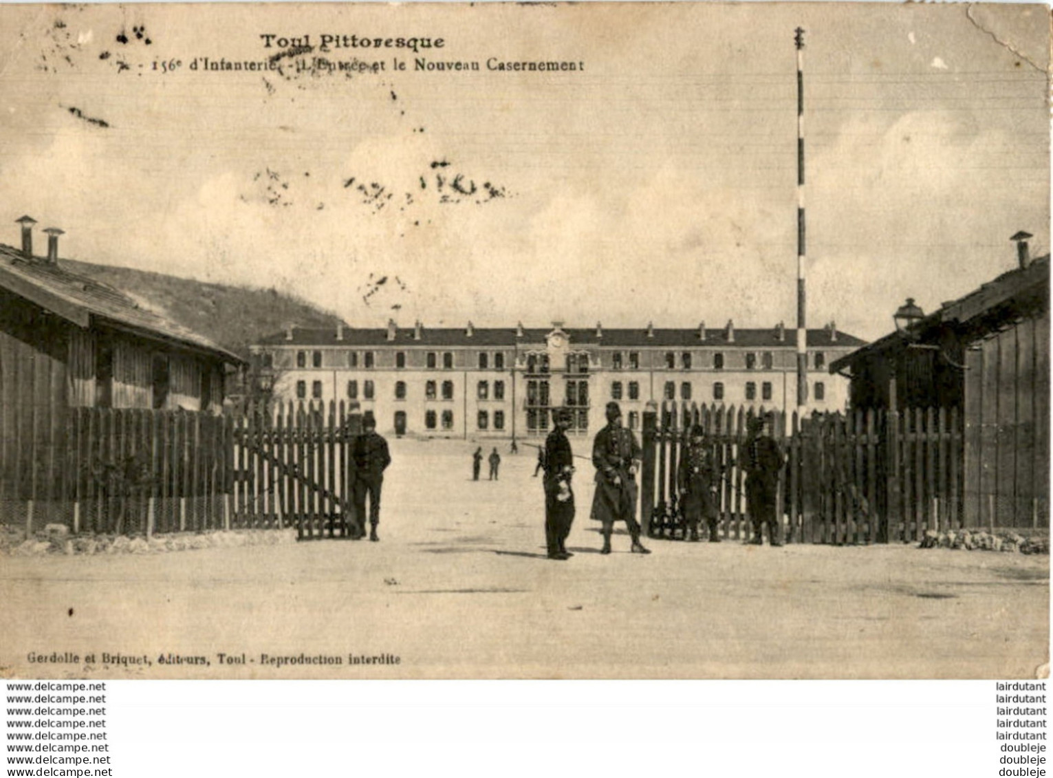 D54  TOUL  156° D' Infanterie- L' Entrée Et Le Nouveau Casernement  ..... - Toul