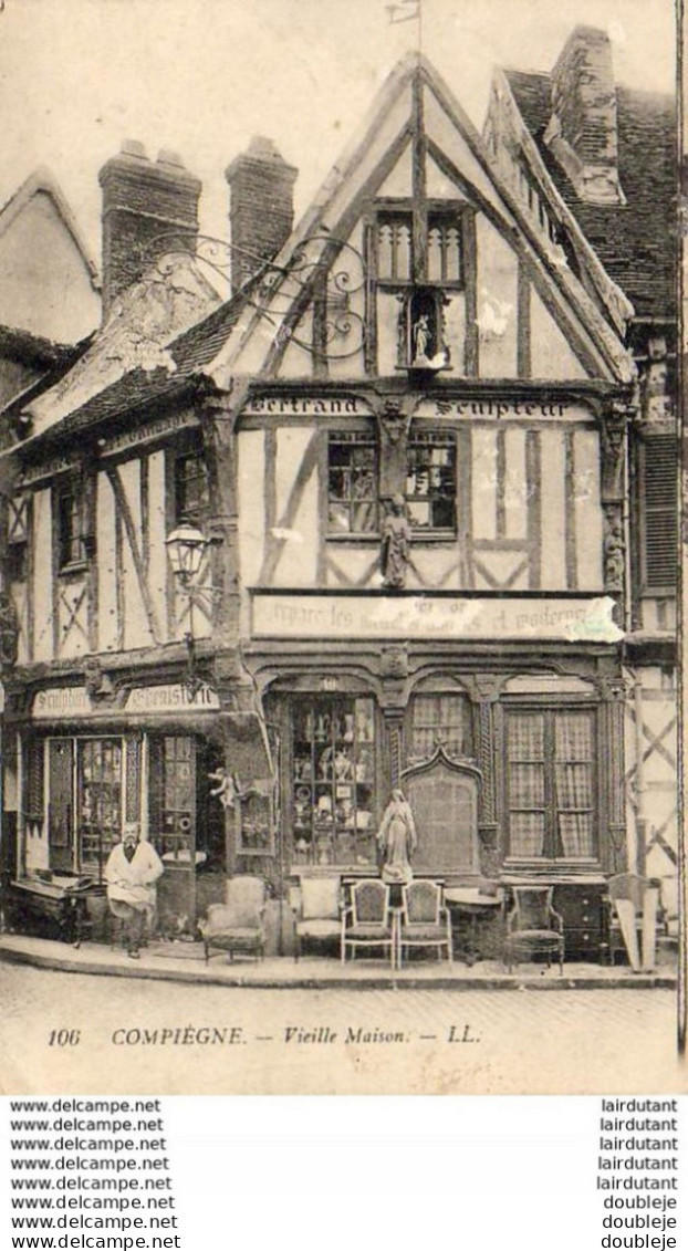 D60  COMPIEGNE  Vieille Maison ..... ( Avec Antiquaire ) - Compiegne