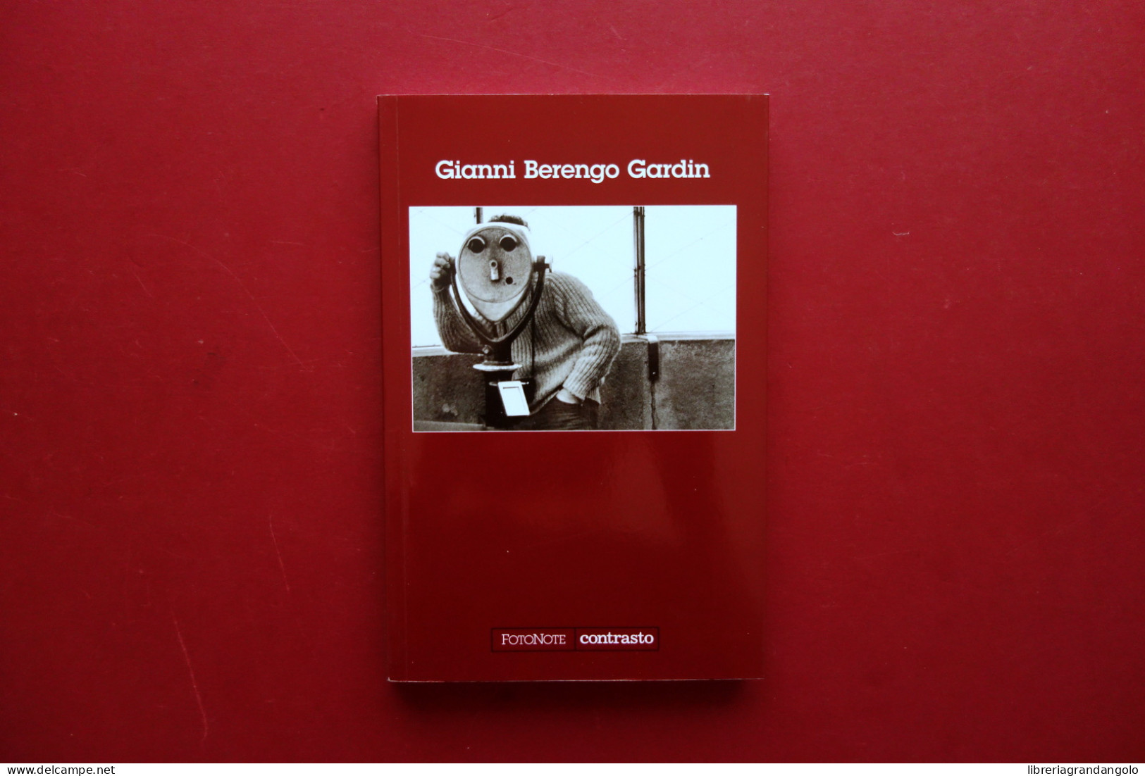 Gianni Berengo Gardin Antologica 1954-2008 Contrasto Edizione Speciale Mirandola - Non Classificati