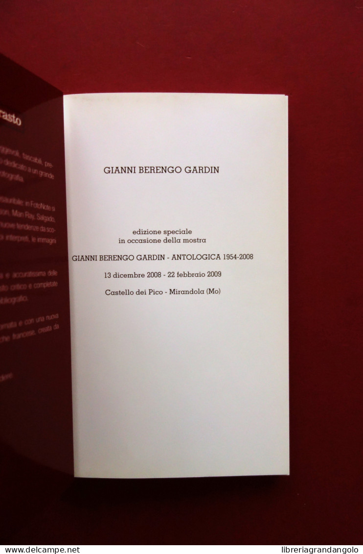 Gianni Berengo Gardin Antologica 1954-2008 Contrasto Edizione Speciale Mirandola - Non Classés