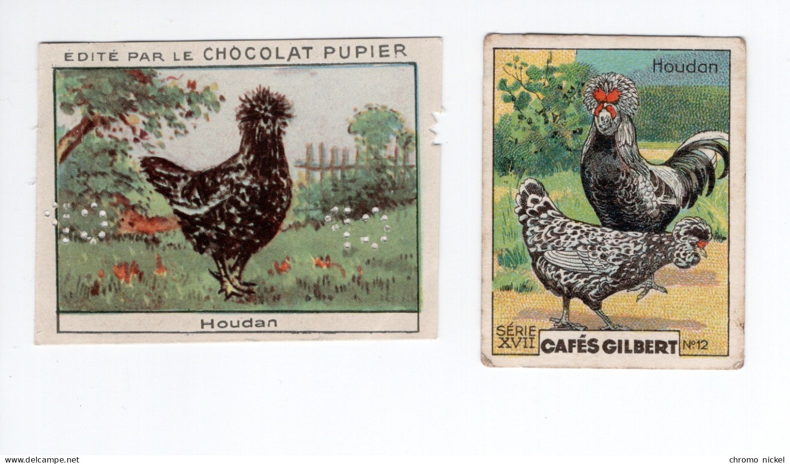 Chromo Poules HOUDAN Pub: Chocolat Pupier  68 X 51 Mm Et Cafés Gilbert  2 Scans - Sonstige & Ohne Zuordnung