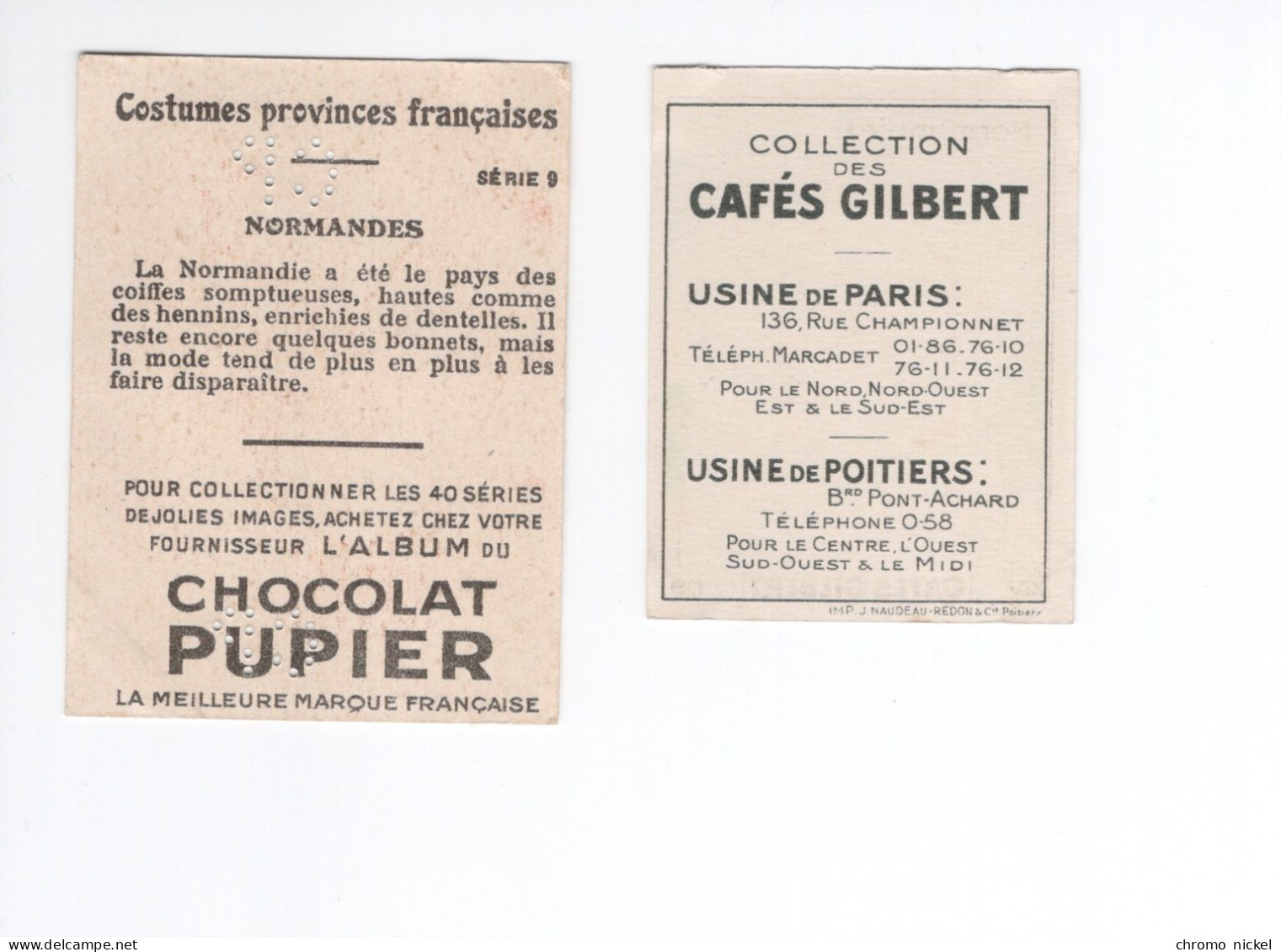 Chromo Costumes Provinces Françaises NORMANDIE Pub: Chocolat Pupier  68 X 51 Mm Et Cafés Gilbert  2 Scans - Other & Unclassified