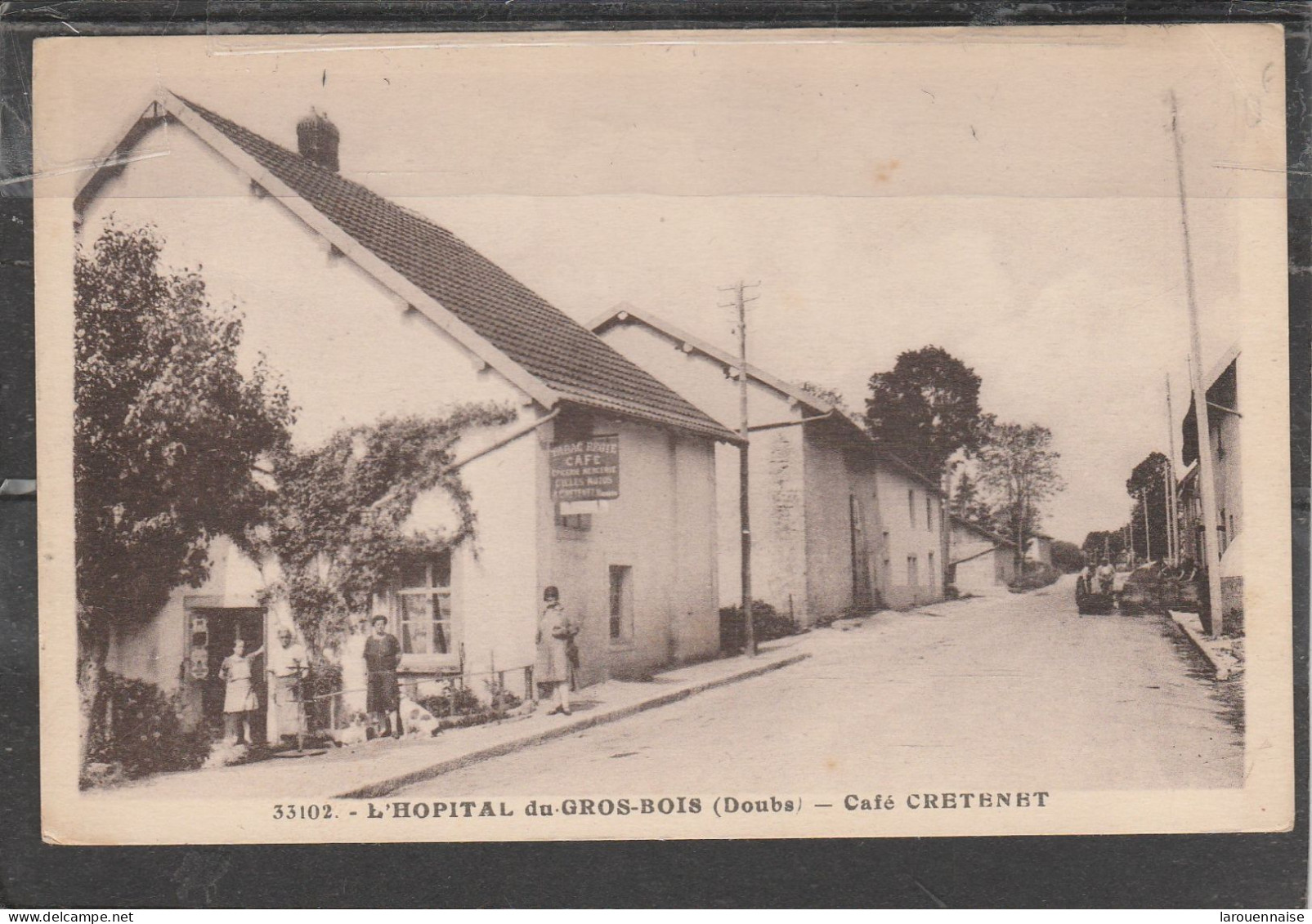 25 - L' HOPITAL DU GROS BOIS - Café Cretenet - Andere & Zonder Classificatie