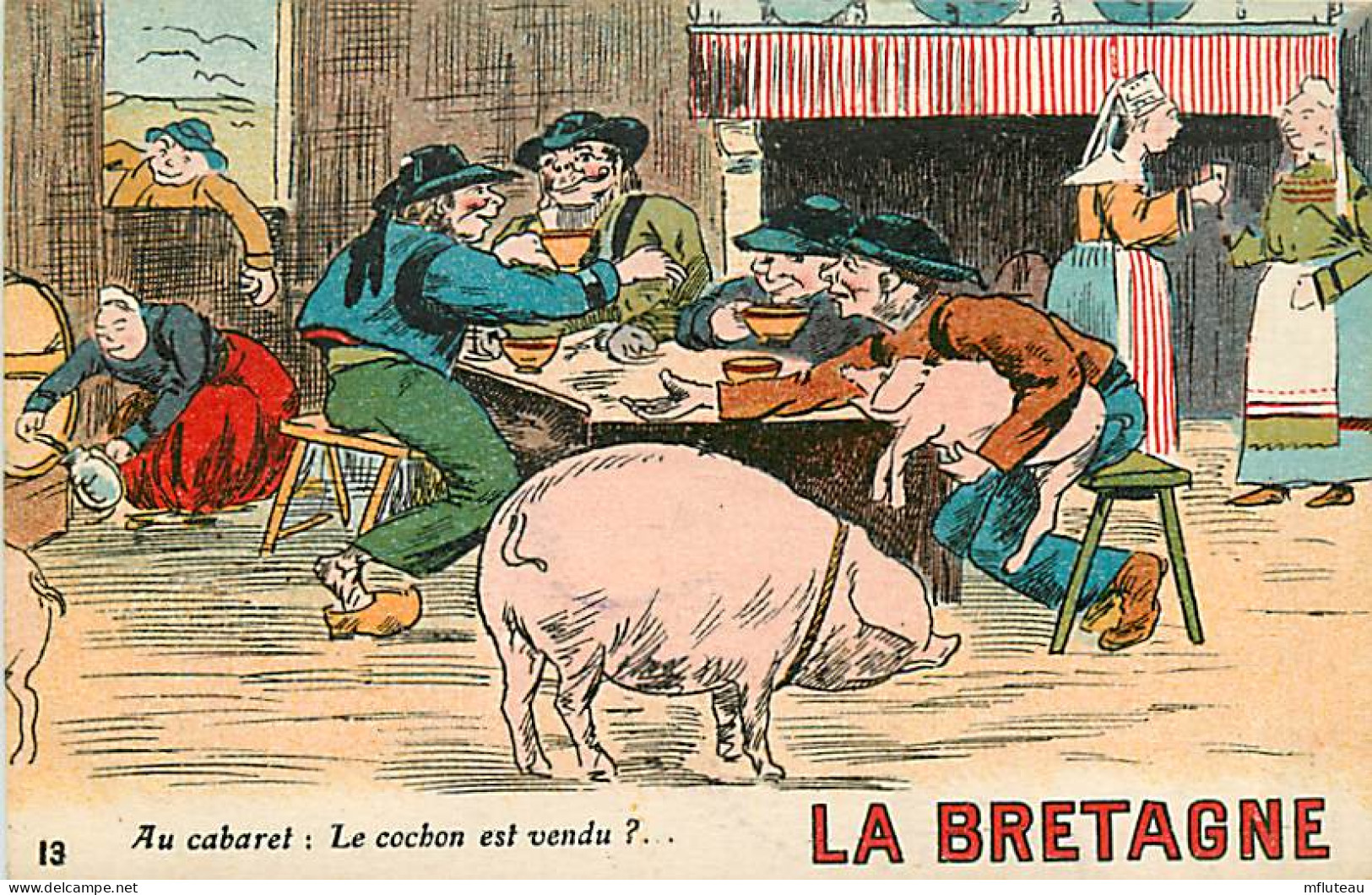 29* BRETAGNE   Au Cabaret  Le Cochon Est Vendu   RL03,0028 - Humour