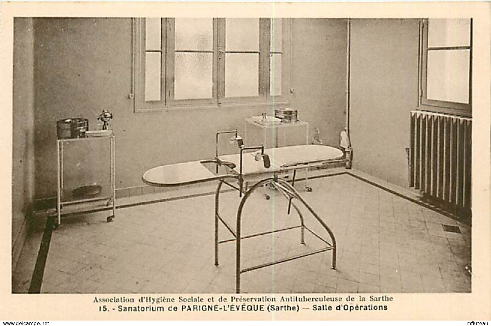 72* PARIGNE L EVEQUE  Sanatoriulm  Salle D Op         RL06.1015 - Other & Unclassified