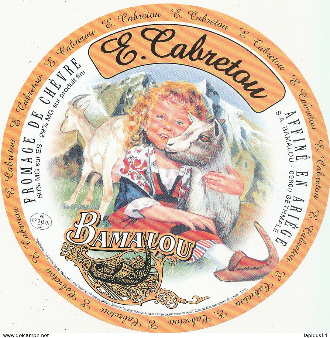 G F 1586 /  ETIQUETTE DE FROMAGE  DE CHEVRE BAMALOU  E. CABRETOU BETHMALE  ARIEGE - Fromage