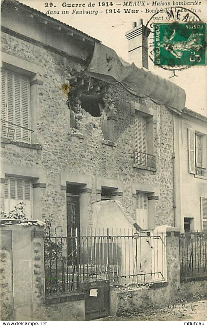 77* MEAUX   Maison Bombardee WW1   RL07.0644 - Guerre 1914-18