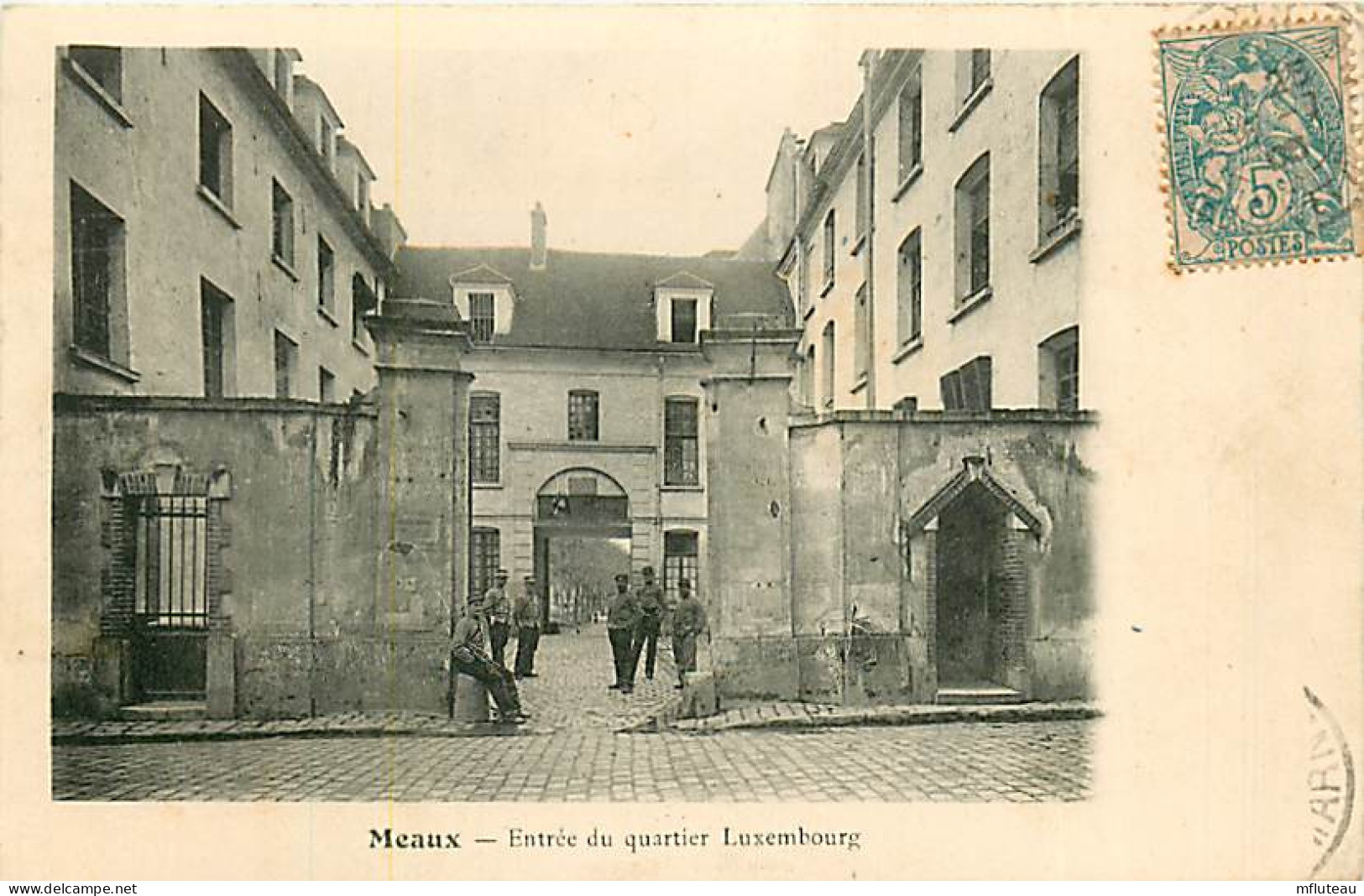 77* MEAUX   Entree Quartier Du Luxembourg    RL07.0563 - Casernes