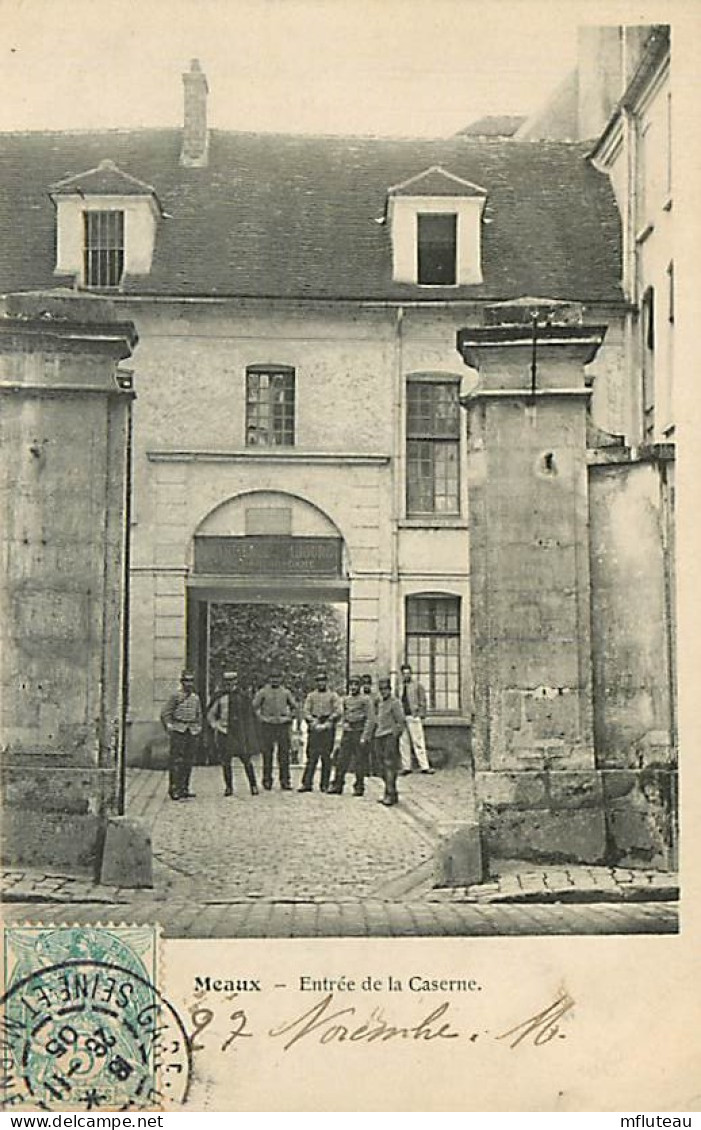 77* MEAUX  Entree De La Caserne     RL07.0550 - Barracks