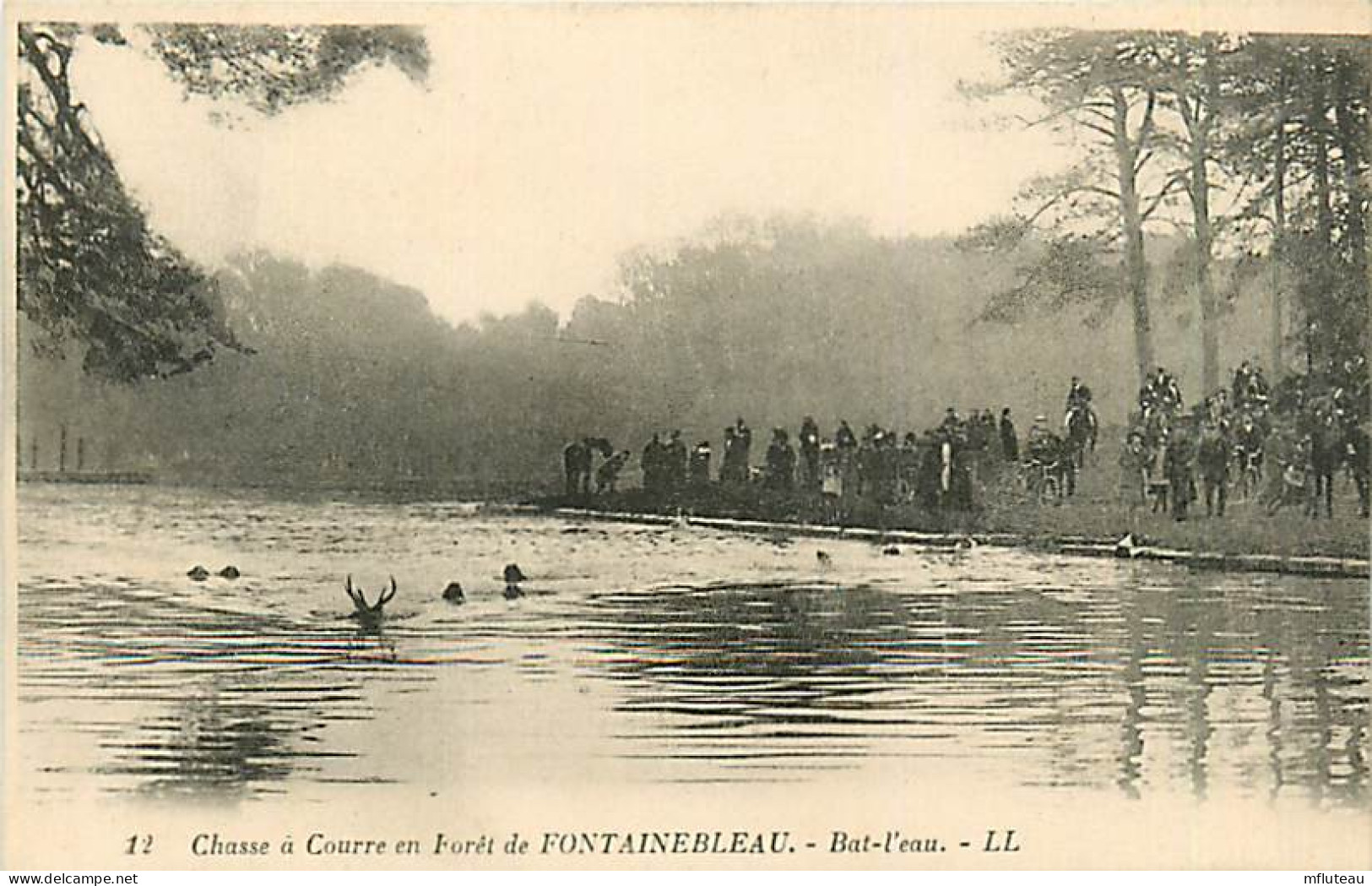 77* FONTAINEBLEAU Chasse A Courre -bat L Eau       RL07.1218 - Hunting