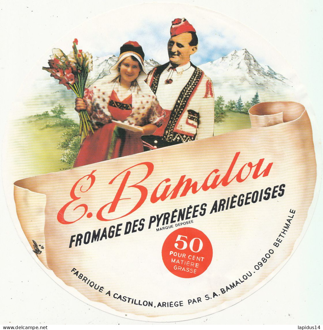 G F 1588 /  ETIQUETTE DE FROMAGE  E. BAMALOU  . CABRETOU BETHMALE  ARIEGE - Cheese