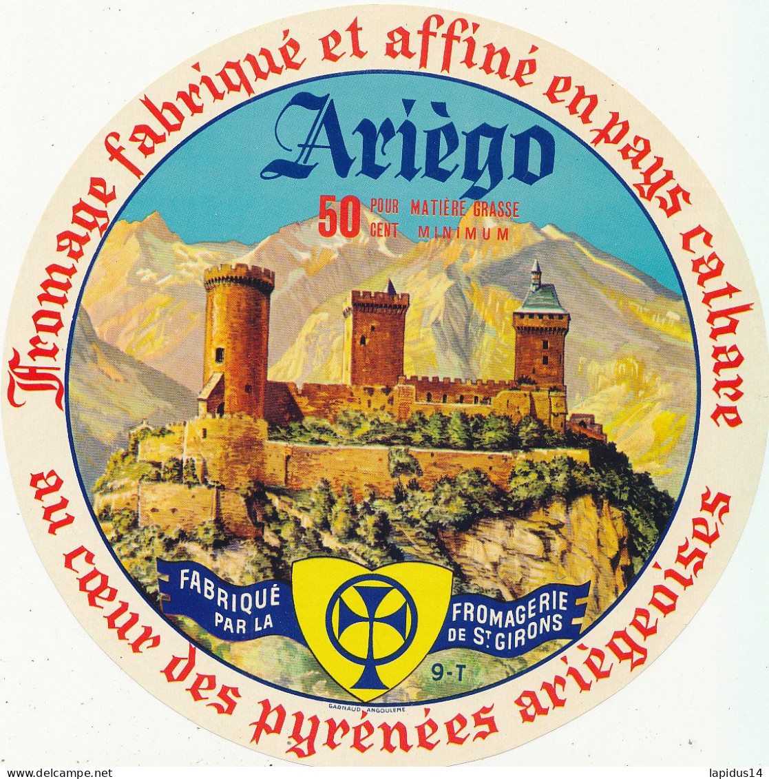G F 1589 /  ETIQUETTE DE FROMAGE  ARIEGO   FROMAGERIE DE ST GIRONS  ARIEGE - Formaggio