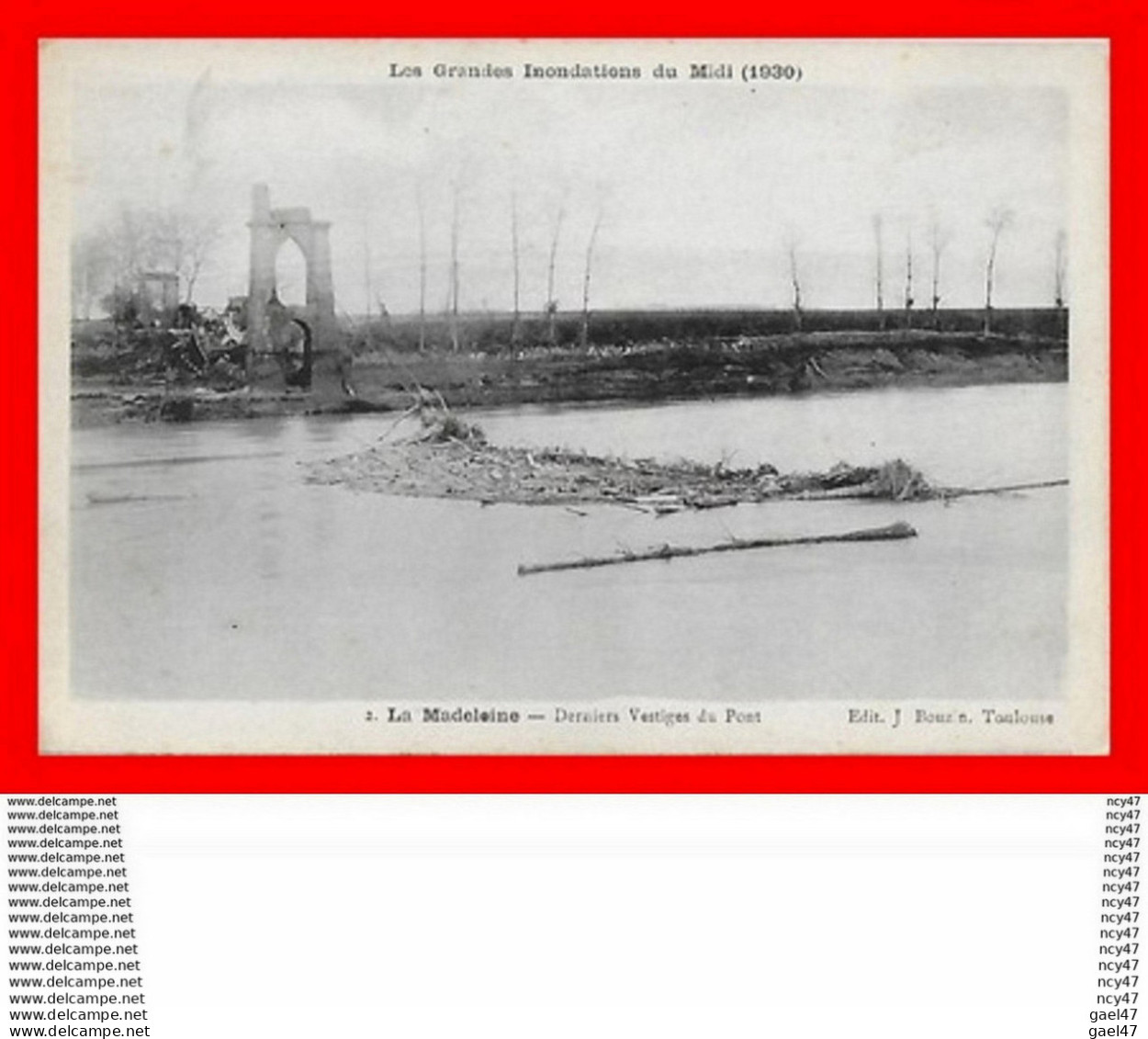 CPA (31) LA MADELEINE.  Inondations Du Midi 1930. Derniers Vestiges Du Pont...S1459 - Autres & Non Classés