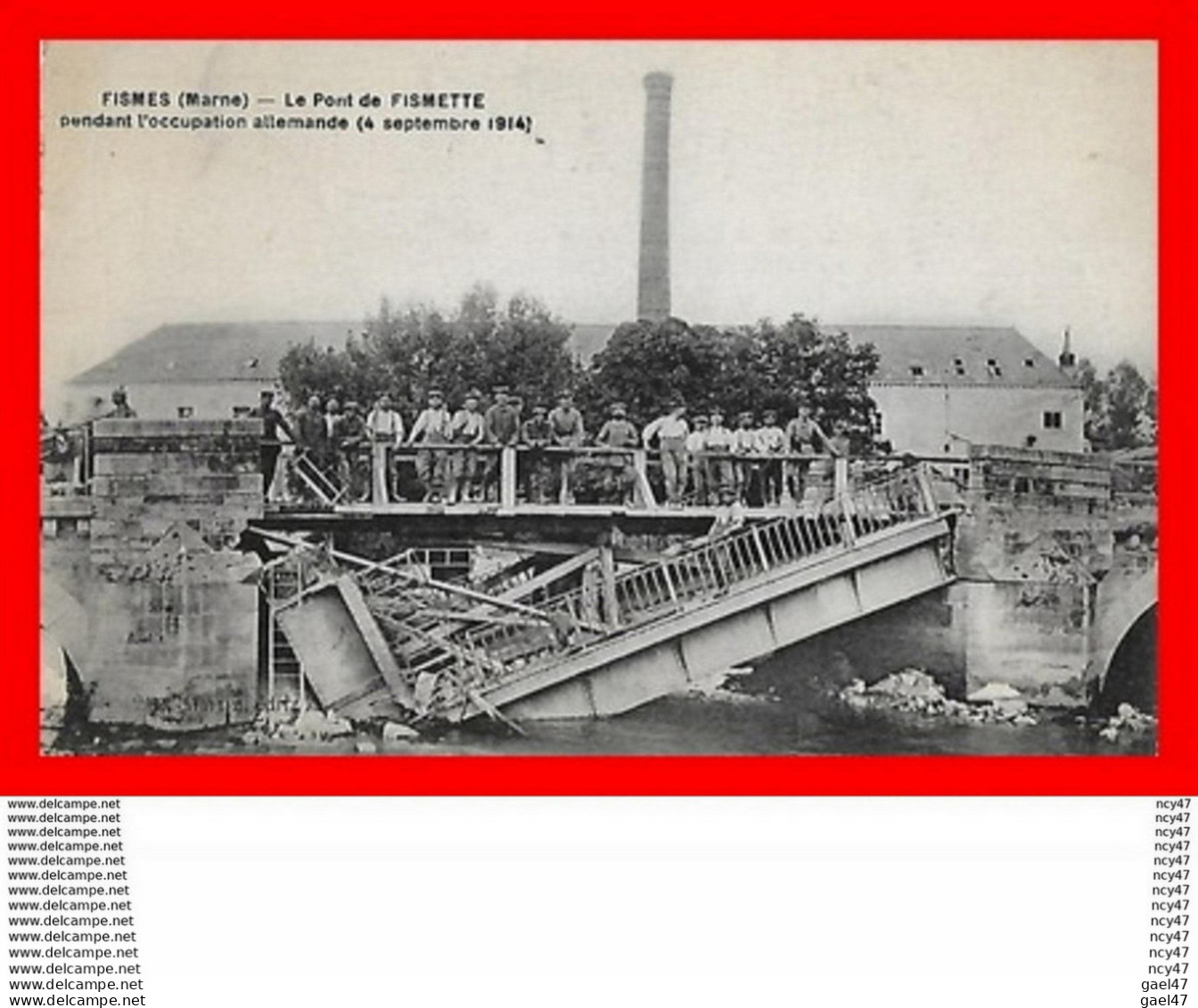 CPA MILITARIA. Guerre 1914-15.   FISMES (51) Le Pont De Fismette Pendant L'occupation Allemande...CO1823 - Weltkrieg 1914-18