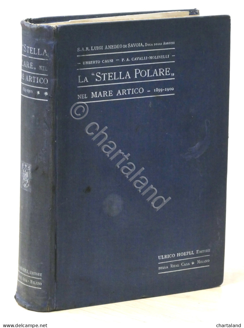 Luigi Amedeo Di Savoia - La Stella Polare Nel Mare Artico - 1903 Hoepli - Other & Unclassified