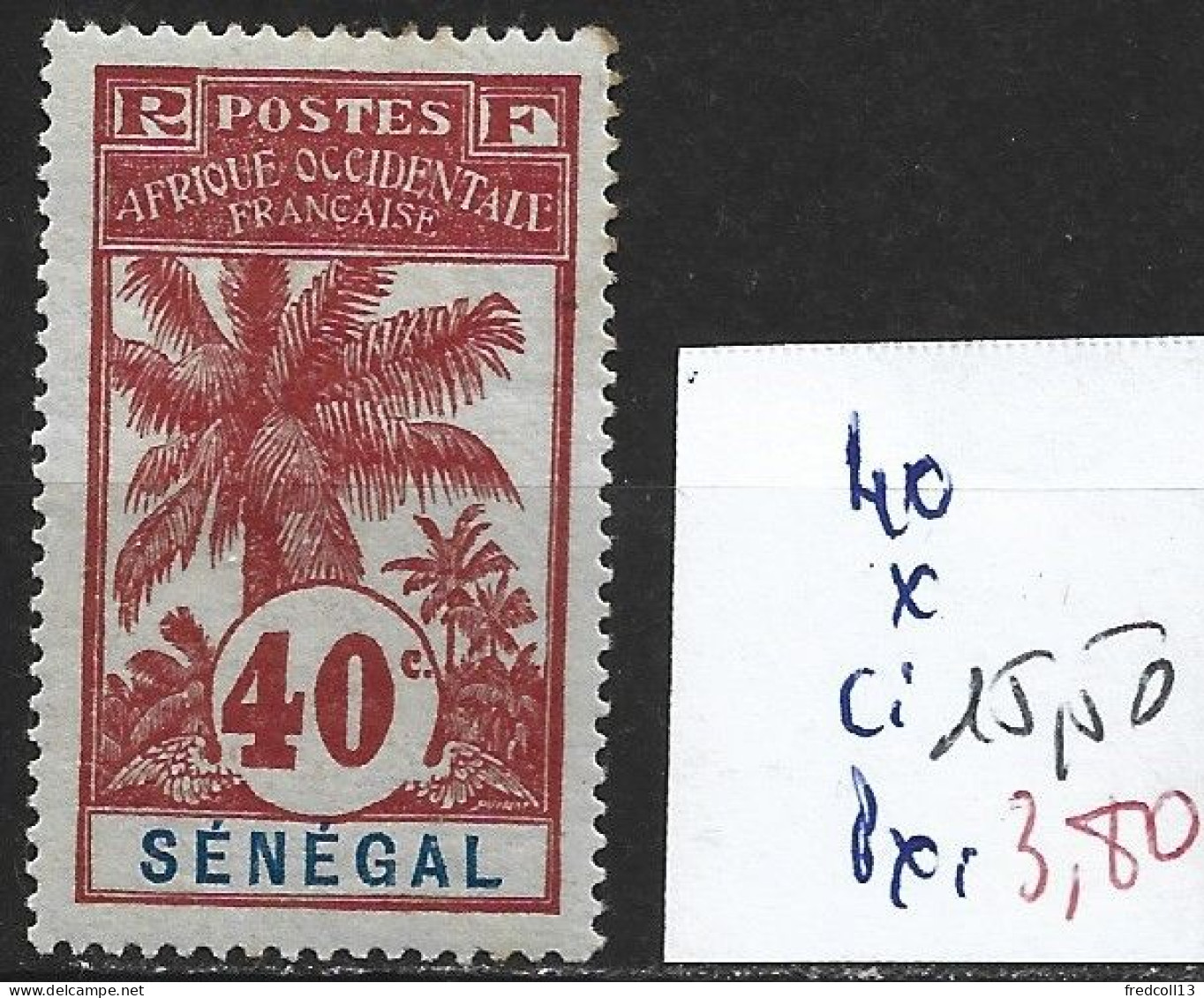 SENEGAL FRANCAIS 40 * Côte 15.50 € - Nuevos