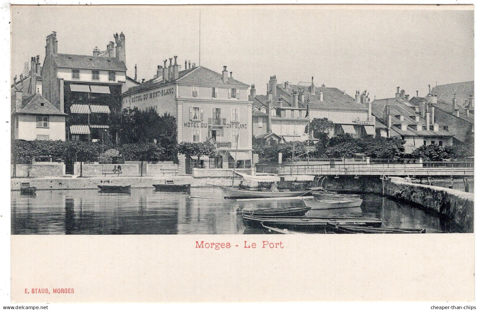 MORGES - Le Port - E. Staub, Morges - Undivided Back - Precurseur - Morges