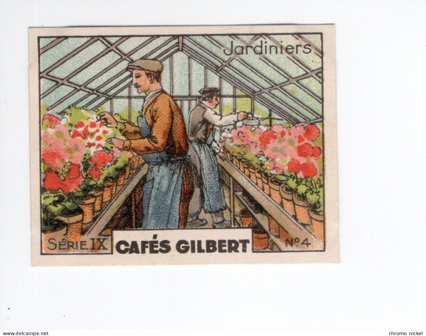 Chromo Métiers Jardiniers 56 X 44 Mm TB Pub: Cafés Gilbert 2 Scans - Thee & Koffie