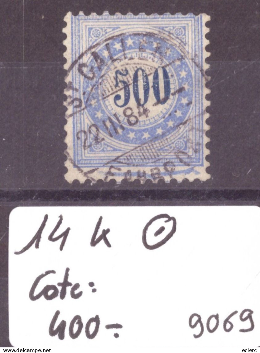 TAXE - No 14 K OBLITERE - PAPIER MÊLE -  COTE: 400.- - Postage Due