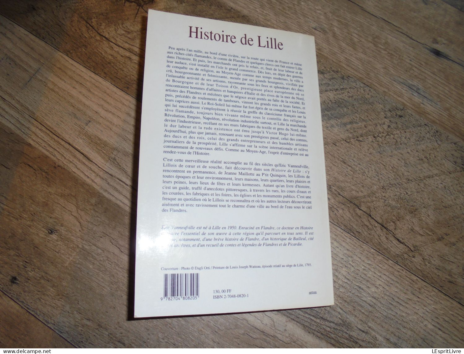 HISTOIRE DE LILLE Des Origines au XX ème Siècle Régionalisme Croissance Comerce Urbanisme Guerre