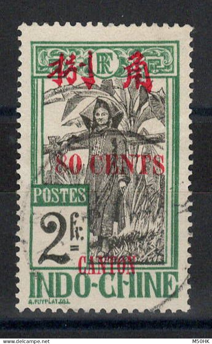 Canton - Chine - YV 81 Oblitere , Signé Corsellas , Cote 15 Euros - Gebruikt