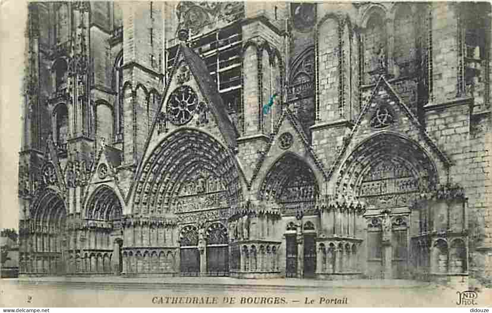 18 - Bourges - La Cathédrale - Le Portail - CPA - Voir Scans Recto-Verso - Bourges